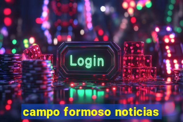 campo formoso noticias