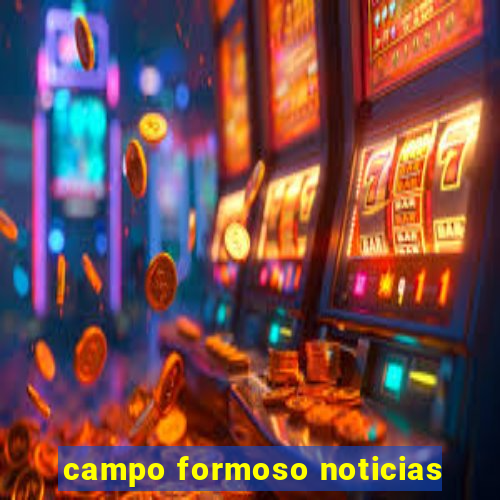 campo formoso noticias