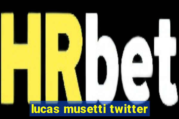 lucas musetti twitter