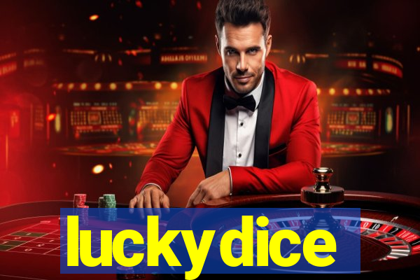 luckydice