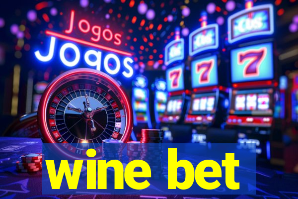 wine bet