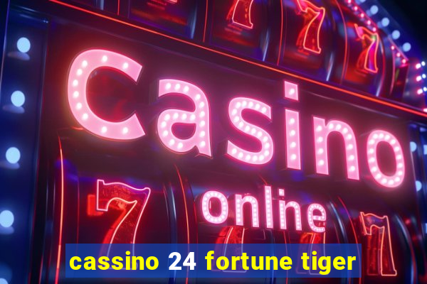 cassino 24 fortune tiger