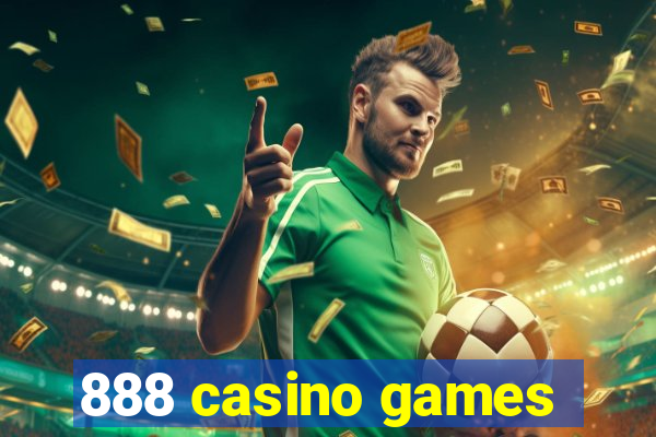 888 casino games