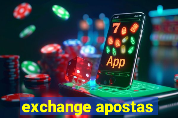 exchange apostas