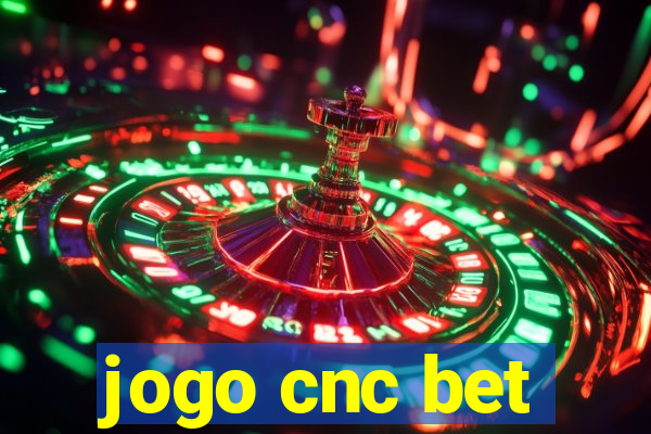 jogo cnc bet