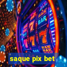 saque pix bet