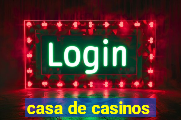 casa de casinos