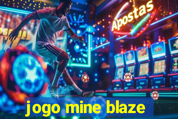 jogo mine blaze