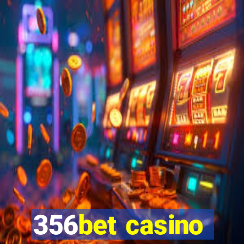 356bet casino