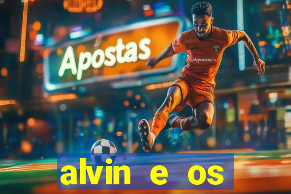 alvin e os esquilos 3 rede canais