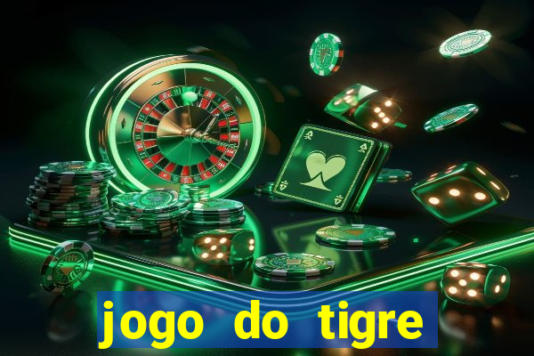 jogo do tigre rodada gratis