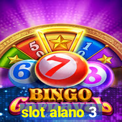 slot alano 3