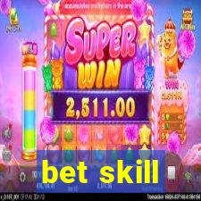 bet skill