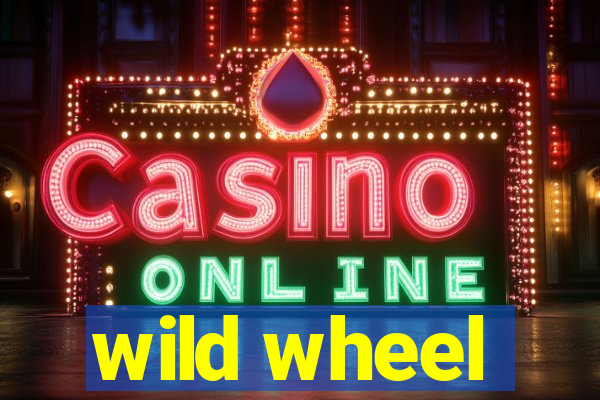 wild wheel