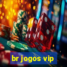 br jogos vip