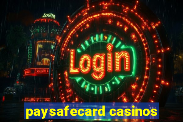 paysafecard casinos