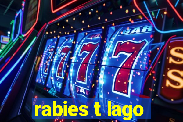 rabies t lago