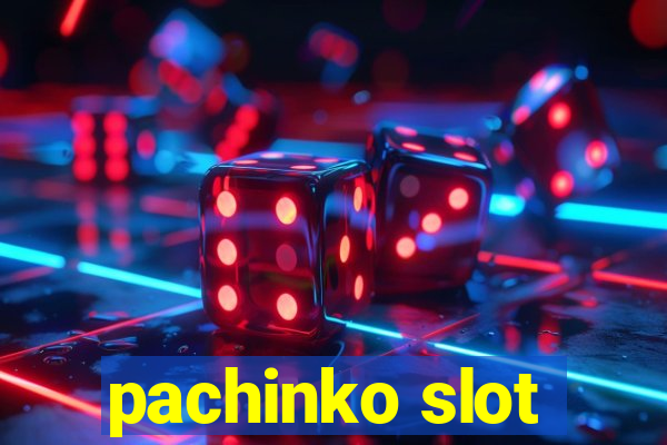 pachinko slot