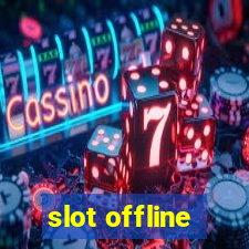 slot offline