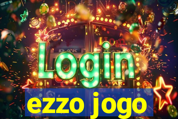 ezzo jogo