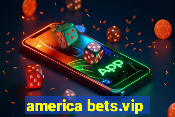 america bets.vip