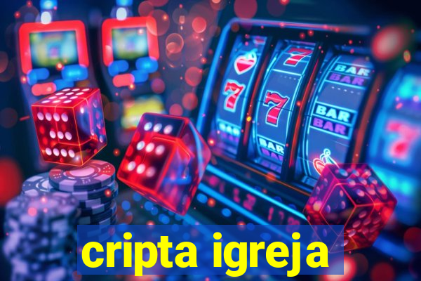 cripta igreja