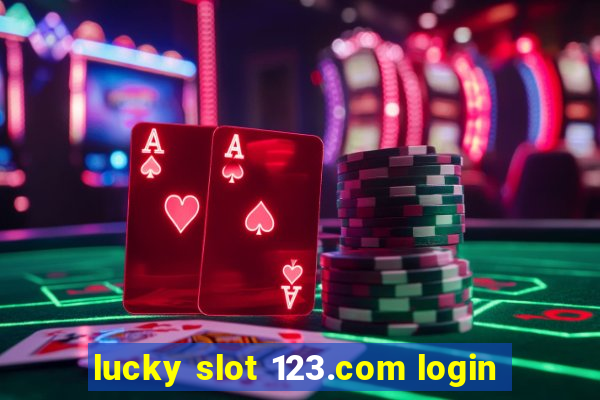 lucky slot 123.com login