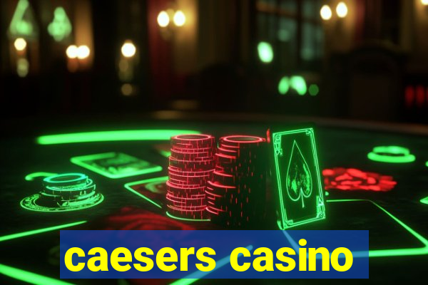 caesers casino