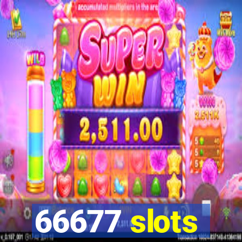 66677 slots