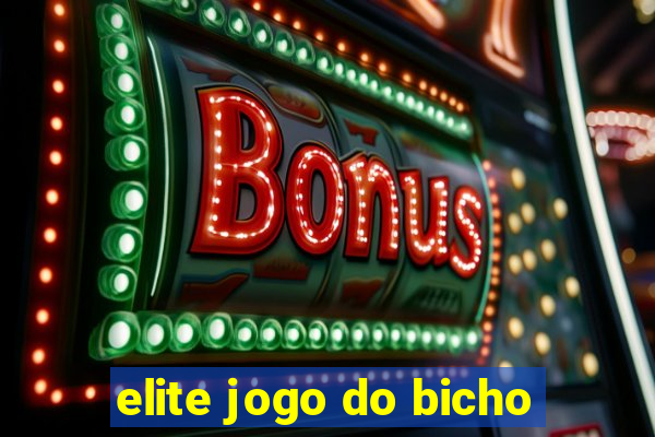 elite jogo do bicho