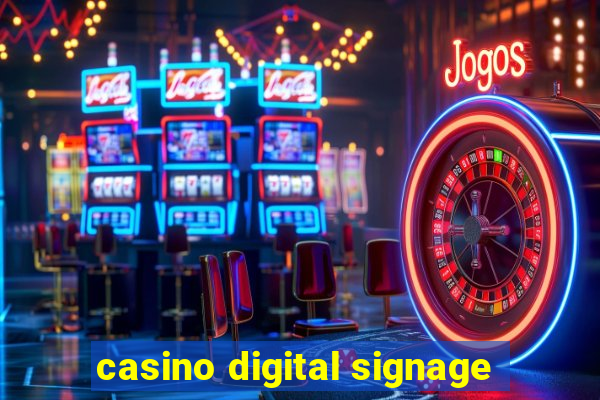 casino digital signage