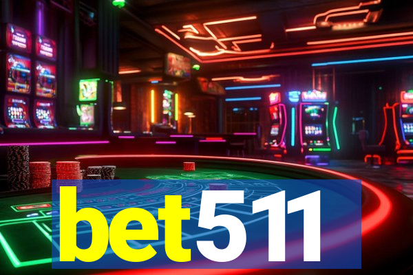 bet511