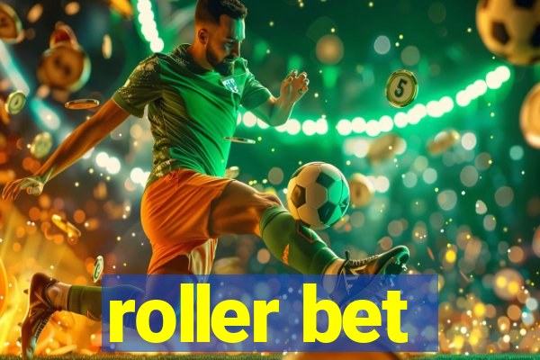 roller bet