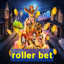 roller bet