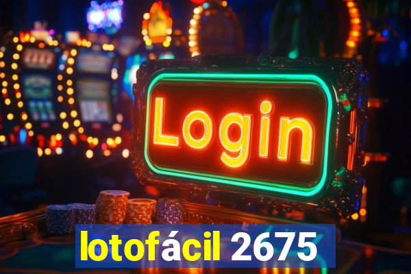 lotofácil 2675