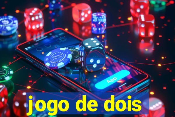 jogo de dois