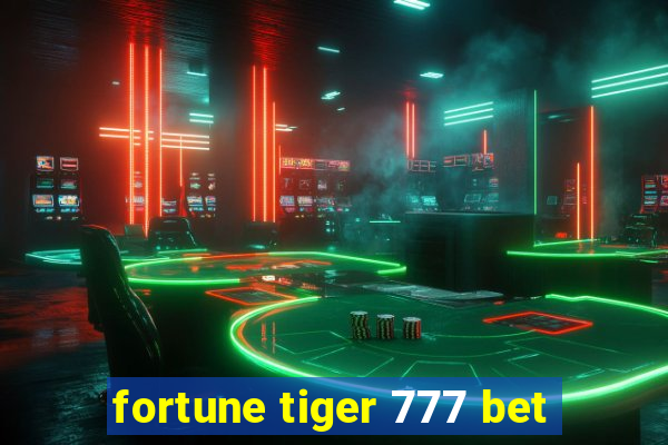 fortune tiger 777 bet