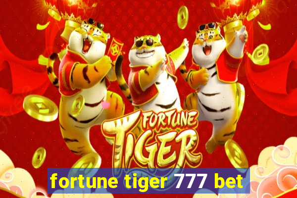 fortune tiger 777 bet