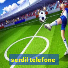 serdil telefone