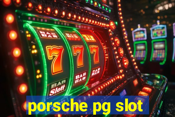 porsche pg slot