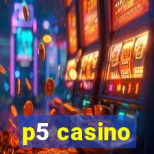 p5 casino