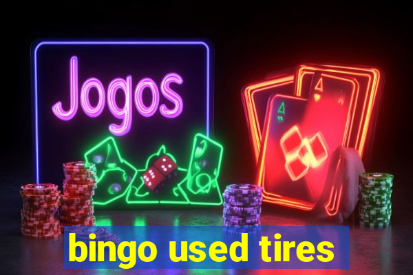 bingo used tires