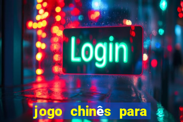 jogo chinês para ganhar dinheiro