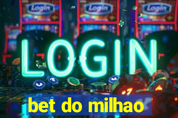 bet do milhao