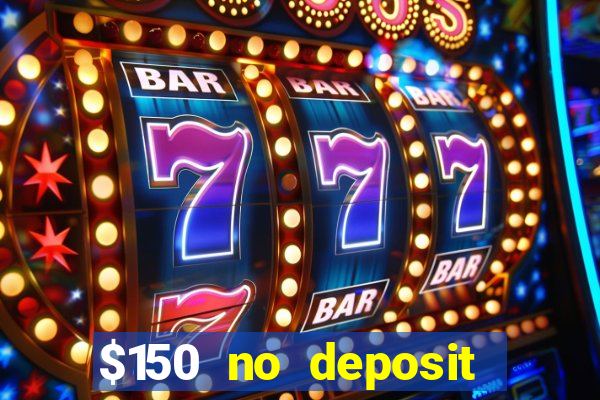 $150 no deposit bonus codes captain jack casino 2019