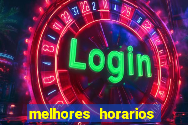 melhores horarios pro jogo do tigre