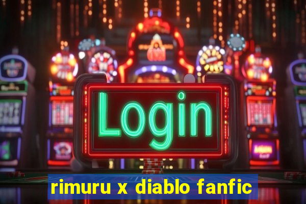 rimuru x diablo fanfic