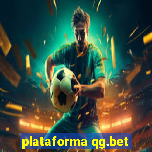 plataforma qg.bet