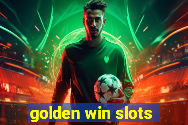 golden win slots