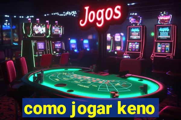 como jogar keno